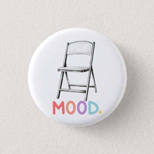 Folding Chair Mood Montgomery Alabama Brawl Button