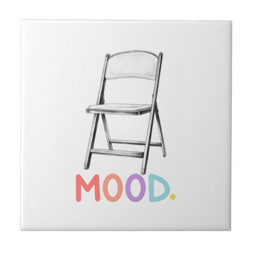 Folding Chair Mood Montgomery Alabama Brawl Ceramic Tile