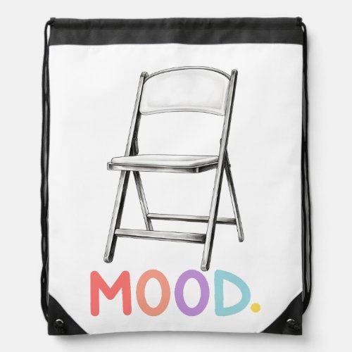 Folding Chair Mood Montgomery Alabama Brawl Drawstring Bag
