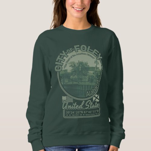 FOLEY ALABAMA _ DOWNTOWN FOLEY CITY SWEATSHIRT