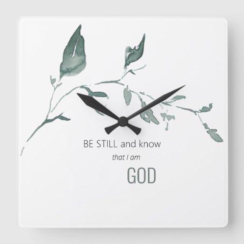 Foliage Be Still and Know That I am God  Square Wall Clock