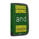 KEEP
 CALM
 and
 PLAY
 GAMES  Folio Planners