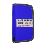 make your own street sign  Folio Planners