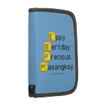 Eppy 
 Bertday
 Precious
 Masangkay  Folio Planners