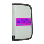 (Bre was here) ave. stop hating  Folio Planners