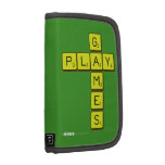       G
 PLAY
       M
       E
       S  Folio Planners