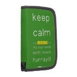 keep
 calm 
 it's JULY,it's
 my boyfriends
 birth month
 hurray!!!  Folio Planners
