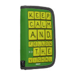 Keep
 Calm
 And
 Follow
 >>The
 Vishal  Folio Planners
