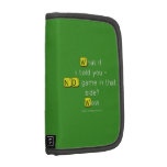 What if
 i told you -
 NO game in that
 side?
 Wow  Folio Planners
