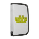 TO BE
 OR NOT TO BE
 THAT IS THE 
 QUESTION  Folio Planners