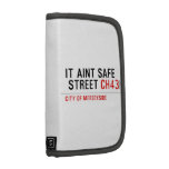 It aint safe  street  Folio Planners