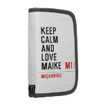 Keep Calm And  Love  Maike   Folio Planners