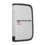 Good stuff will happen   Folio Planners