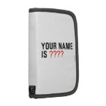 Your Name is  Folio Planners