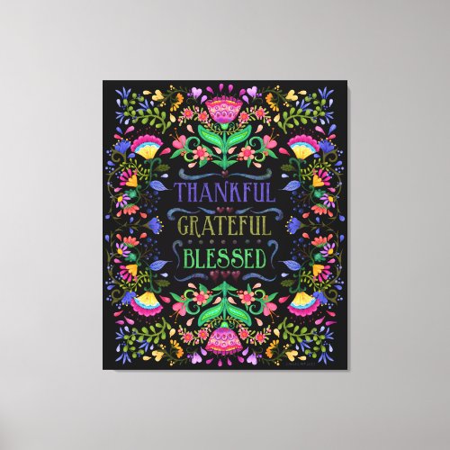 Folk Art Flowers  Thankful Grateful Blessed Canvas Print