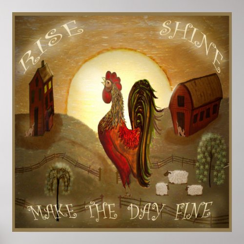 Folk Art Rooster Rise and Shine farm 24 x 24 Poster