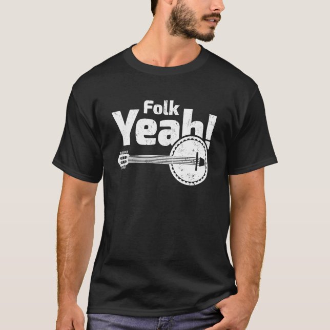 Folk Yeah Retro Banjo Guitar Music T-Shirt (Front)
