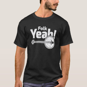 Folk Yeah Retro Banjo Guitar Music T-Shirt