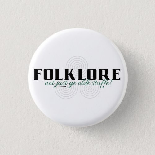 Folklore is Not Just Old Stuff Pin
