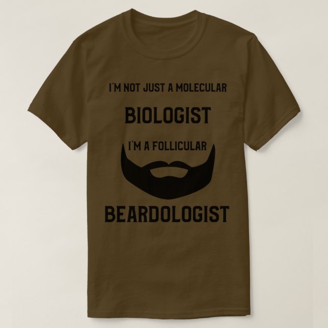 Follicular Beardologist T-Shirt (Design Front)