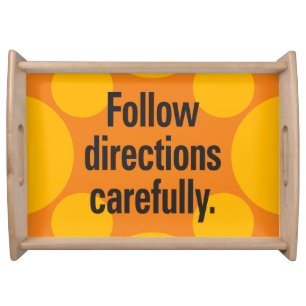 Follow directions carefully Orange Spots Serving Tray