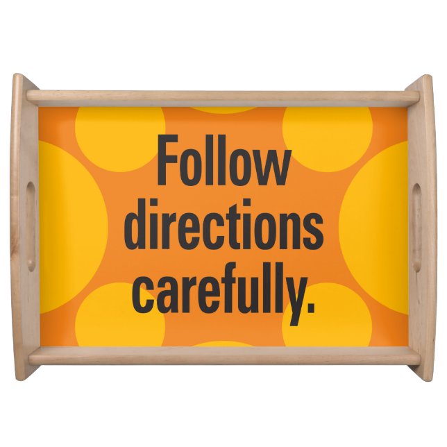 Follow directions carefully Orange Spots Serving Tray (Front)