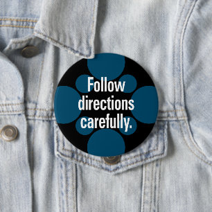 Follow directions carefully White Teal Spots Button