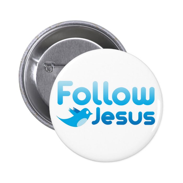 Follow Jesus Christ Twitter Humor Buttons