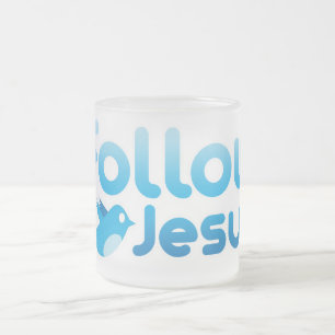 Follow Jesus Christ Twitter Humor Frosted Glass Coffee Mug