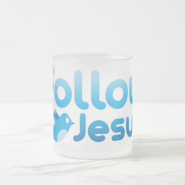 Follow Jesus Christ Twitter Humor Frosted Glass Coffee Mug (Center)