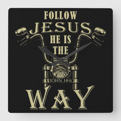 Follow Jesus He is the Way Christian Motorcycle  P Square Wall Clock