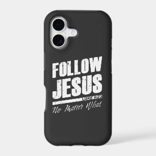 Follow Jesus No Matter What Men’s Christian Faith iPhone 17 Case