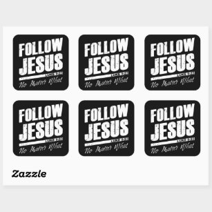 Follow Jesus No Matter What Men’s Christian Faith  Square Sticker