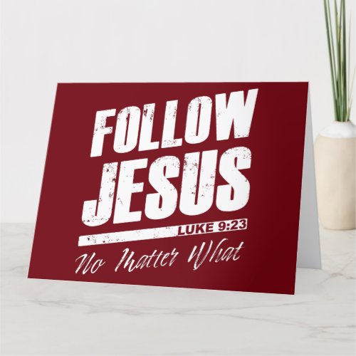 Follow Jesus No Matter What Menâs Christian Faith Thank You Card
