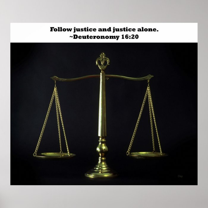 Follow Justice and Justice Alone Posters