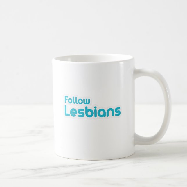 FOLLOW LESBIANS COFFEE MUG (Right)