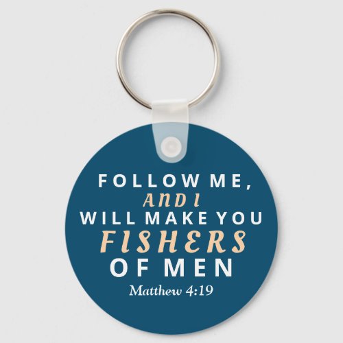 Follow Me and I will Make you Fishers of Men Keychain
