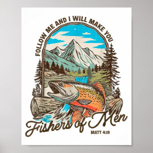 Follow Me And I Will Make You Fishers Of Men Matt Poster