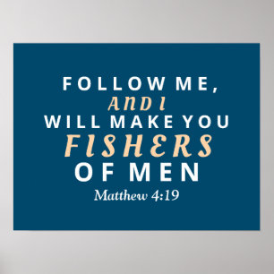 Follow Me and I will Make you Fishers of Men Poster