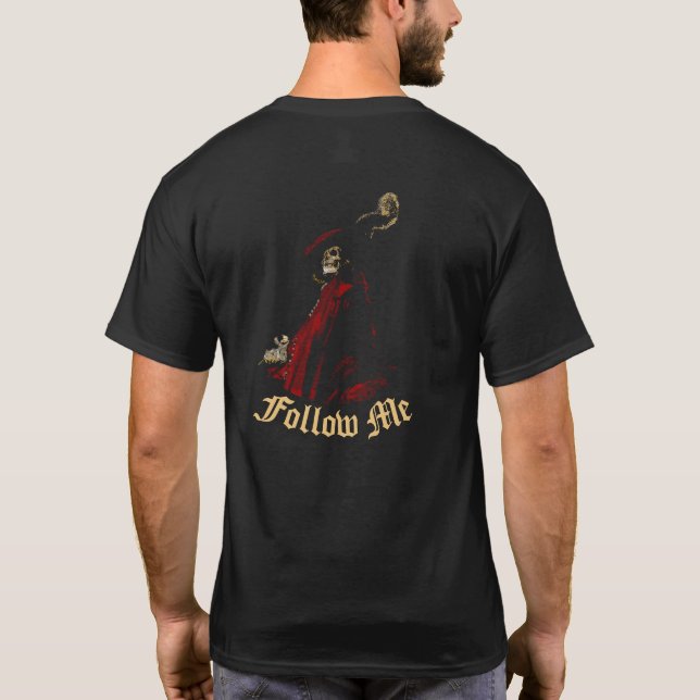 "Follow Me" Black T-Shirt with General Death (Back)