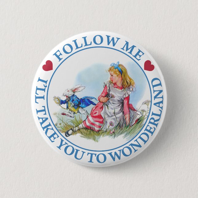 Follow me - I'll take you to Wonderland! Button (Front)