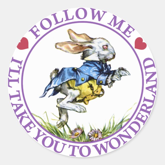 Follow me - I'll take you to Wonderland! Classic Round Sticker (Front)