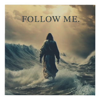 Follow Me – Jesus Christ Quote Christian Faith Faux Canvas Print