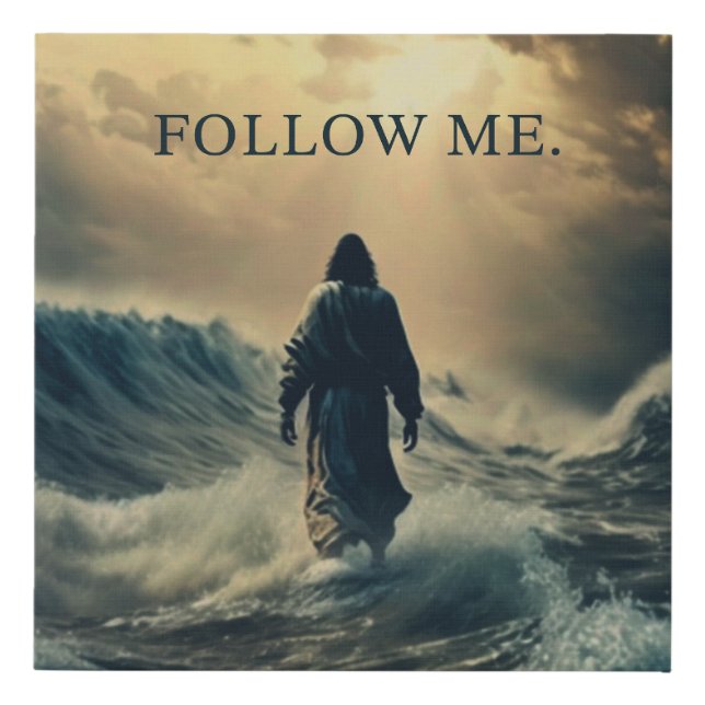 Follow Me – Jesus Christ Quote Christian Faith  Faux Canvas Print (Front)