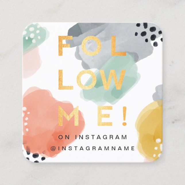 Follow Me, Modern Minimal & Abstract Watercolor Square Business Card (Front)