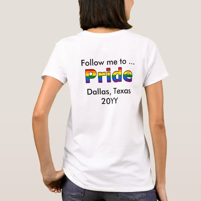 Follow Me to Pride T-Shirt (Back)