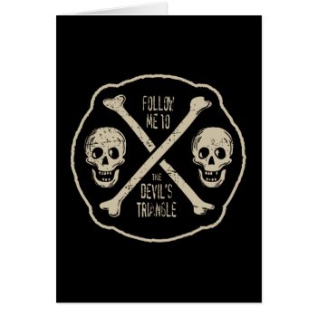 Follow Me To The Devil's Triangle by DisneyPirates at Zazzle