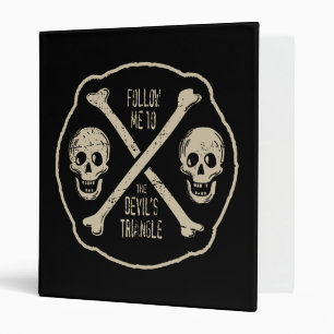 Follow Me To The Devil's Triangle 3 Ring Binder