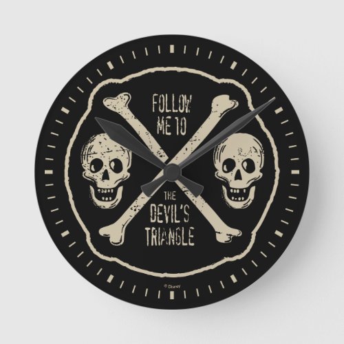 Follow Me To The Devils Triangle Round Clock