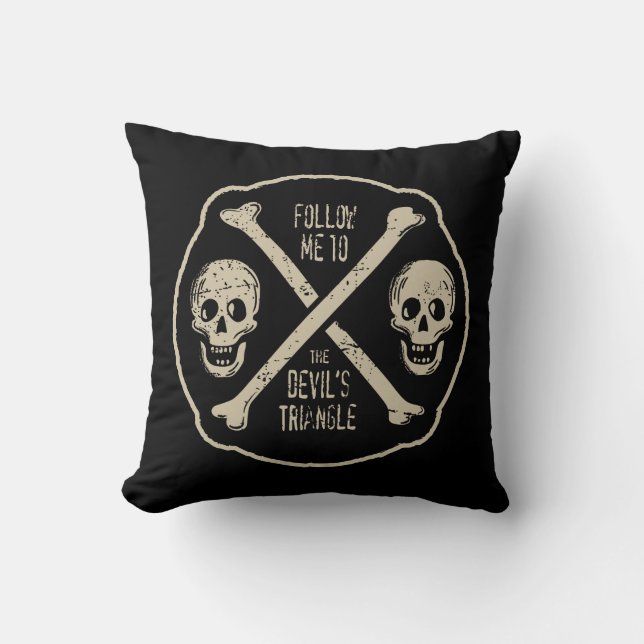 Follow Me To The Devil's Triangle Throw Pillow (Front)